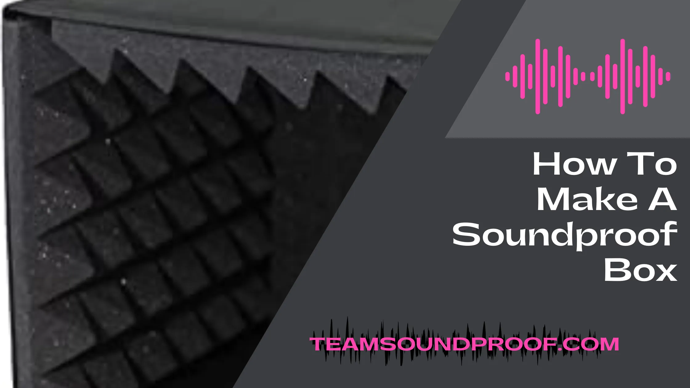 How to Make a Soundproof Box? Simple Guide