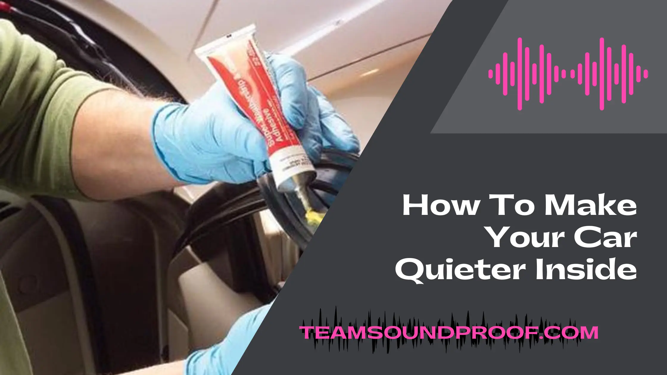 How To Make Your Car Quieter Inside