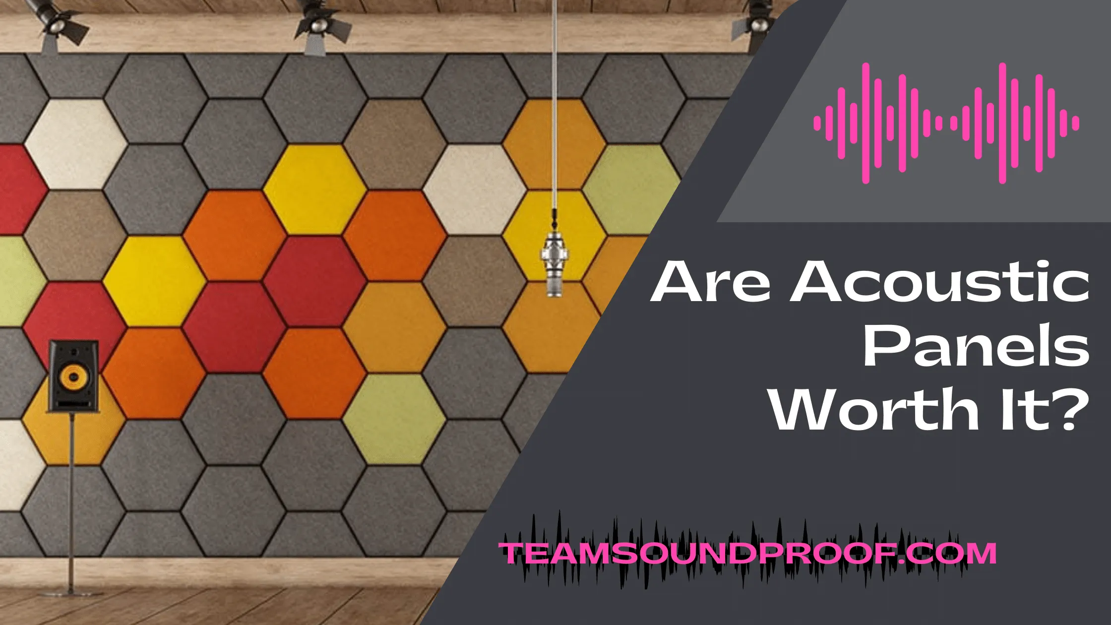 Are Acoustic Panels Worth It? - Comprehensive Guide
