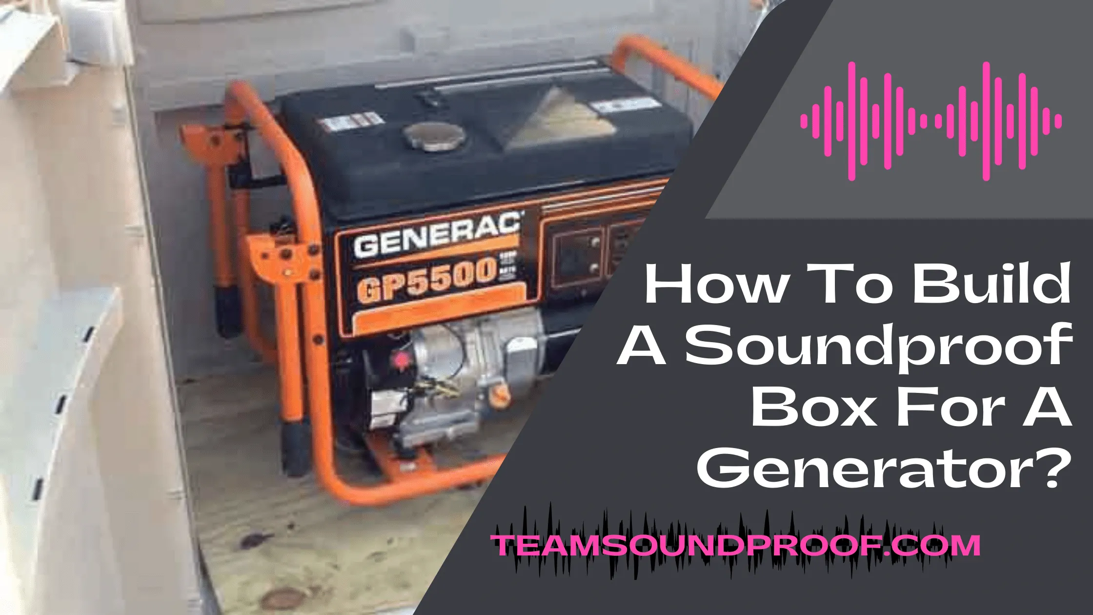 How To Build A Soundproof Box For A Generator? - #1 Guide