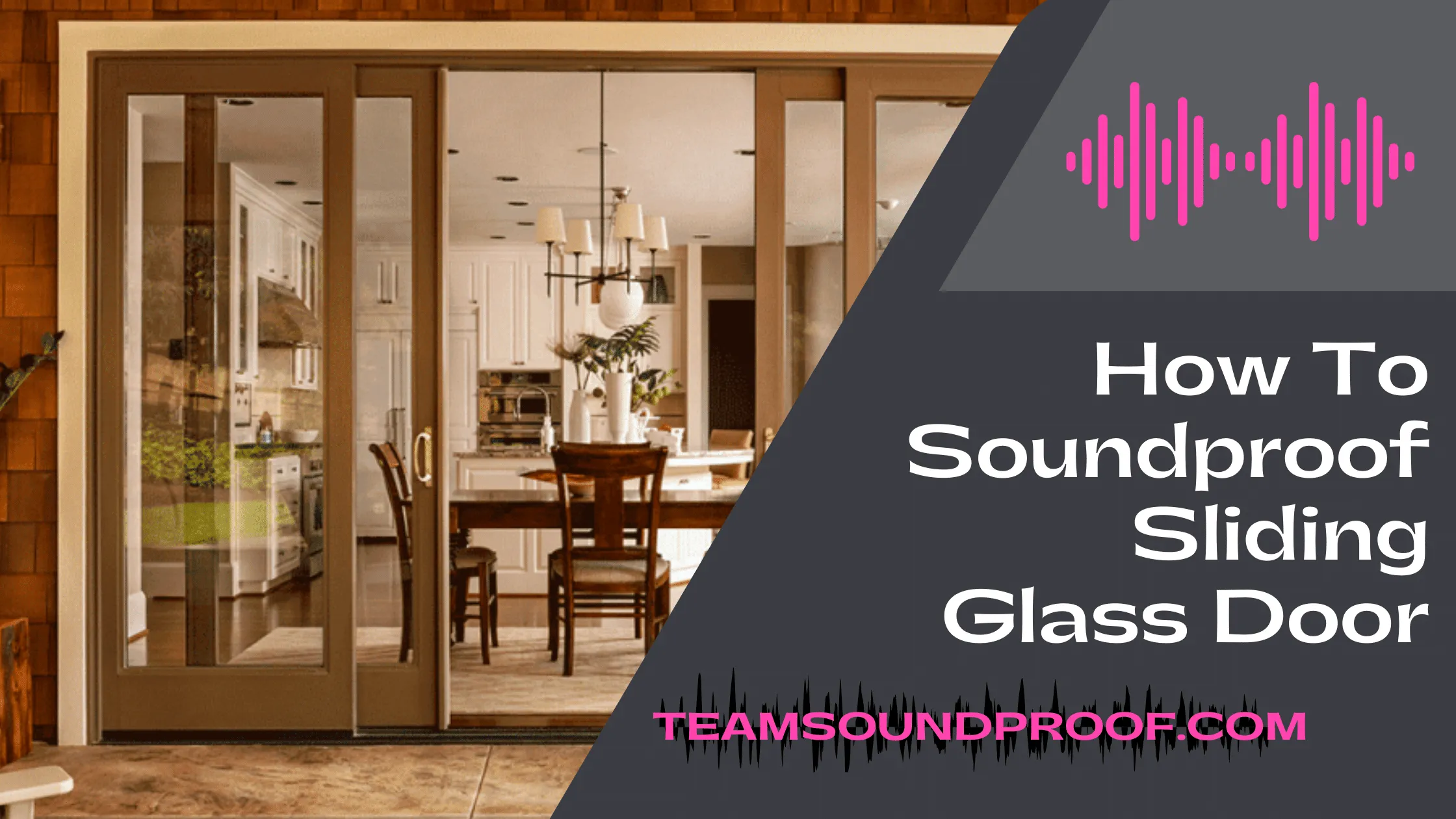 How To Soundproof Sliding Glass Door - Methods Explained!